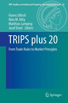 Abbildung von Ullrich / Hilty | TRIPS plus 20 | 1. Auflage | 2016 | beck-shop.de