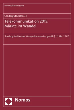 Abbildung von Monopolkommission | Sondergutachten 73:Telekommunikation 2015: Märkte im Wandel | 1. Auflage | 2016 | 73 | beck-shop.de