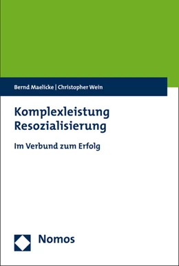 Abbildung von Maelicke / Wein | Komplexleistung Resozialisierung | 1. Auflage | 2016 | beck-shop.de