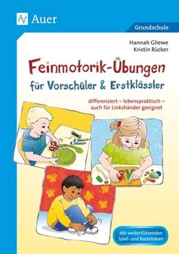 Abbildung von Rücker / Gliewe | Feinmotorik-Übungen für Vorschüler & Erstklässler | 1. Auflage | 2016 | beck-shop.de