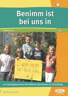 Abbildung von Jäger-Gutjahr / Gutjahr | Benimm ist bei uns in | 3. Auflage | 2016 | beck-shop.de