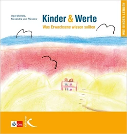 Abbildung von Michels | Kinder & Werte | 1. Auflage | 2017 | beck-shop.de