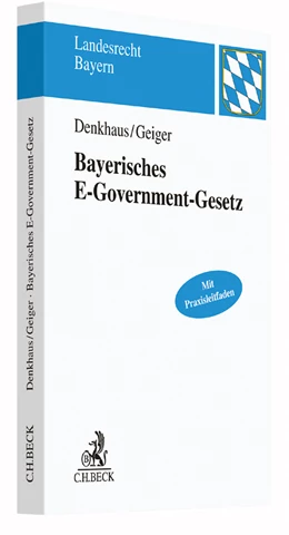 Abbildung von Denkhaus / Geiger | Bayerisches E-Government-Gesetz | 1. Auflage | 2016 | beck-shop.de