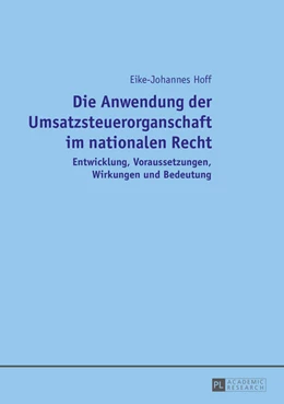 Abbildung von Hoff | Die Anwendung der Umsatzsteuerorganschaft im nationalen Recht | 1. Auflage | 2016 | beck-shop.de