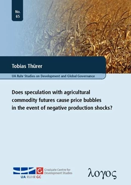 Abbildung von Thürer | Does speculation with agricultural commodity futures cause price bubbles in the event of negative production shocks? | 1. Auflage | 2015 | 65 | beck-shop.de