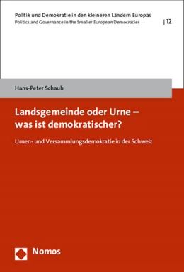 Abbildung von Schaub | Landsgemeinde oder Urne - was ist demokratischer? | 1. Auflage | 2016 | 12 | beck-shop.de