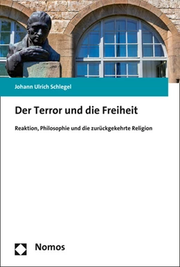 Abbildung von Schlegel | Der Terror und die Freiheit | 1. Auflage | 2016 | beck-shop.de