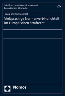 Abbildung von Langheld | Vielsprachige Normenverbindlichkeit im Europäischen Strafrecht | 1. Auflage | 2016 | 26 | beck-shop.de