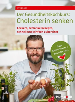 Abbildung von Bach | Der Gesundheitskochkurs: Cholesterin senken | 1. Auflage | 2016 | beck-shop.de