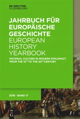 Abbildung von Rudolph / Metzig | Material Culture in Modern Diplomacy from the 15th to the 20th Century | 1. Auflage | 2016 | beck-shop.de