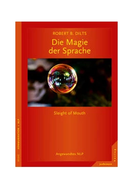 Abbildung von Dilts | Die Magie der Sprache | 5. Auflage | 2016 | beck-shop.de