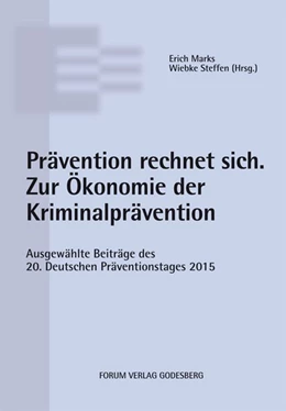 Abbildung von Marks / Streffen | Prävention rechnet sich. Zur Ökonomie der Kriminalprävention | 1. Auflage | 2016 | beck-shop.de