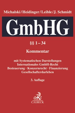 Abbildung von Michalski / Heidinger | Kommentar zum Gesetz betreffend die Gesellschaften mit beschränkter Haftung (GmbH-Gesetz), Band I: Systematische Darstellungen, §§ 1-34 GmbHG | 3. Auflage | 2017 | beck-shop.de