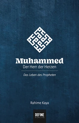 Abbildung von Kaya | Muhammed - Der Herr der Herzen | 1. Auflage | 2015 | beck-shop.de