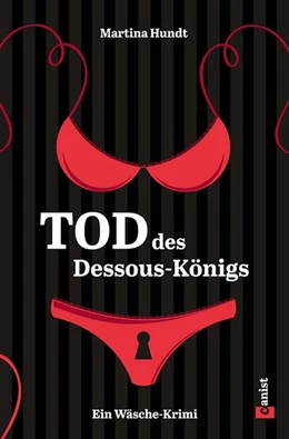 Abbildung von Hundt | Tod des Dessous-Königs | 1. Auflage | 2015 | beck-shop.de