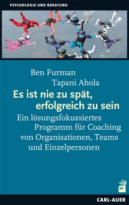 Abbildung von Furman / Ahola | Es ist nie zu spät, erfolgreich zu sein | 4. Auflage | 2024 | beck-shop.de