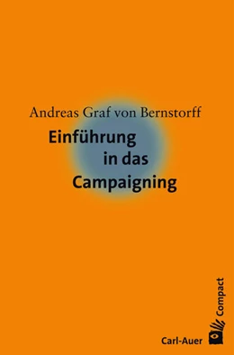 Abbildung von Bernstorff | Einführung in das Campaigning | 2. Auflage | 2017 | beck-shop.de