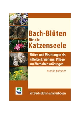 Abbildung von Brehmer | Bach-Blüten für die Katzenseele | 1. Auflage | 2016 | beck-shop.de