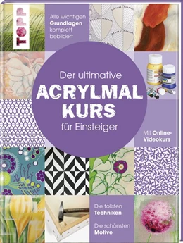 Abbildung von Der ultimative ACRYLMALKURS für Einsteiger | 1. Auflage | 2016 | beck-shop.de