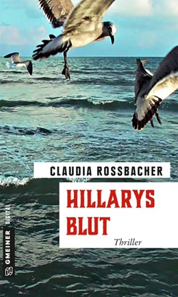 Abbildung von Rossbacher | Hillarys Blut | 1. Auflage | 2016 | beck-shop.de