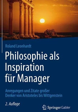 Abbildung von Leonhardt | Philosophie als Inspiration für Manager | 2. Auflage | 2016 | beck-shop.de