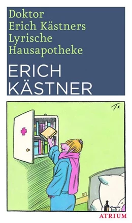 Abbildung von Kästner | Doktor Erich Kästners Lyrische Hausapotheke | 1. Auflage | 2009 | beck-shop.de