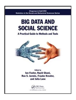 Abbildung von Foster / Ghani | Big Data and Social Science | 1. Auflage | 2016 | beck-shop.de