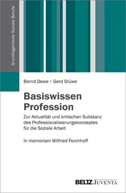 Abbildung von Dewe / Stüwe | Basiswissen Profession | 1. Auflage | 2016 | beck-shop.de