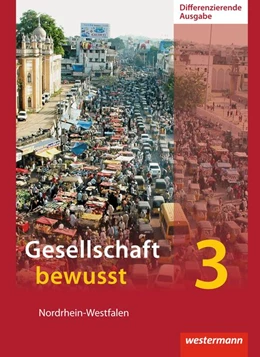 Abbildung von Gesellschaft bewusst 3. Schulbuch. Differenzierende Schulformen. Nordrhein-Westfalen | 1. Auflage | 2016 | beck-shop.de