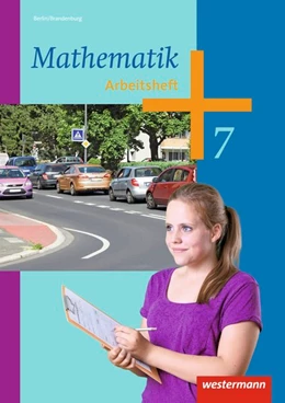 Abbildung von Mathematik 7. Arbeitsheft. Berlin | 1. Auflage | 2016 | beck-shop.de