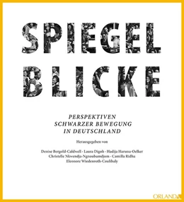 Abbildung von Bergold-Caldwell / Digoh | Spiegelblicke | 1. Auflage | 2016 | beck-shop.de