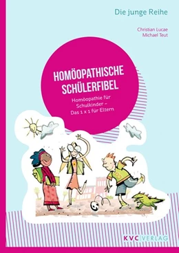 Abbildung von Lucae / Teut | Homöopathische Schülerfibel | 1. Auflage | 2016 | beck-shop.de