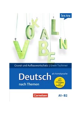 Abbildung von Tschirner | Lextra - Deutsch als Fremdsprache A1-B2 - Lernwörterbuch Grund- und Aufbauwortschatz | 1. Auflage | 2016 | beck-shop.de