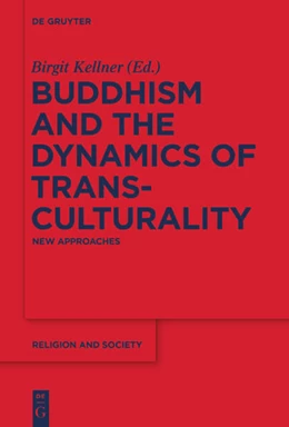 Abbildung von Kellner | Buddhism and the Dynamics of Transculturality | 1. Auflage | 2019 | 64 | beck-shop.de