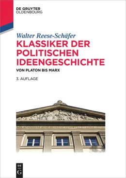 Abbildung von Reese-Schäfer | Klassiker der politischen Ideengeschichte | 3. Auflage | 2016 | beck-shop.de