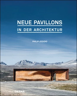 Abbildung von Jodidio | Neue Pavillons in der Architektur | 1. Auflage | 2016 | beck-shop.de