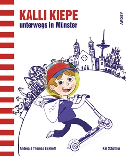 Abbildung von Eickhoff | Kalli Kiepe unterwegs in Münster | 1. Auflage | 2016 | beck-shop.de