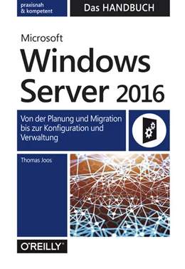 Abbildung von Joos | Microsoft Windows Server 2016 – Das Handbuch | 1. Auflage | 2017 | beck-shop.de