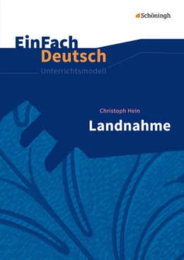 Abbildung von Hein / Blochmann | Landnahme. EinFach Deutsch Unterrichtsmodelle | 1. Auflage | 2016 | beck-shop.de