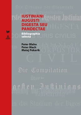 Abbildung von Blaho / Mach | Iustiniani Augusti Digesta seu Pandectae | 1. Auflage | 2016 | 9 | beck-shop.de