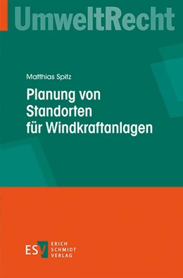 Abbildung von Spitz | Planung von Standorten für Windkraftanlagen | 1. Auflage | 2016 | beck-shop.de