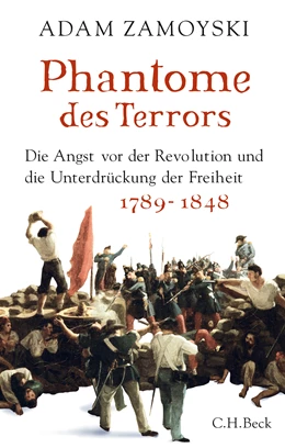 Abbildung von Zamoyski, Adam | Phantome des Terrors | 1. Auflage | 2016 | beck-shop.de
