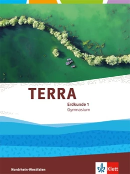Abbildung von TERRA Erdkunde 5./6. Klasse für Nordrhein-Westfalen. Ausgabe für Gymnasien. Schülerbuch | 1. Auflage | 2016 | beck-shop.de