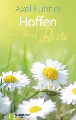 Abbildung von Kühner | Hoffen wir das Beste | 9. Auflage | 2016 | beck-shop.de
