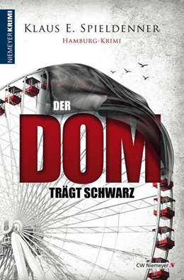 Abbildung von Spieldenner | Der Dom trägt Schwarz | 1. Auflage | 2016 | beck-shop.de