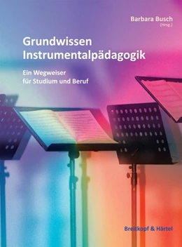 Abbildung von Busch | Grundwissen Instrumentalpädagogik | 1. Auflage | 2016 | beck-shop.de