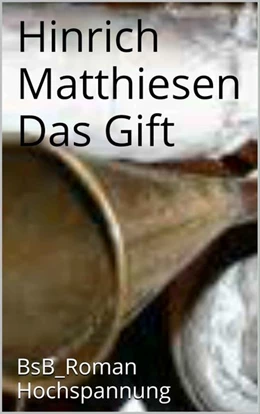 Abbildung von Matthiesen / Loessl | Das Gift | 1. Auflage | 2016 | beck-shop.de