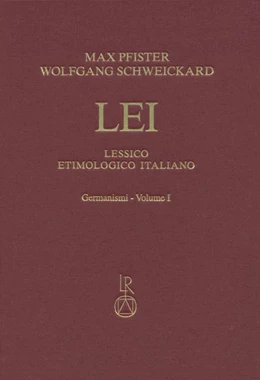 Abbildung von Pfister / Schweickard | Lessico Etimologico Italiano | 1. Auflage | 2016 | beck-shop.de
