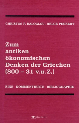 Abbildung von Baloglou / Peukert | Zum antiken ökonomischen Denken der Griechen (800 - 31 v.u.Z.) | 1. Auflage | | beck-shop.de