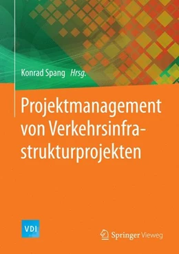Abbildung von Spang | Projektmanagement von Verkehrsinfrastrukturprojekten | 1. Auflage | 2016 | beck-shop.de